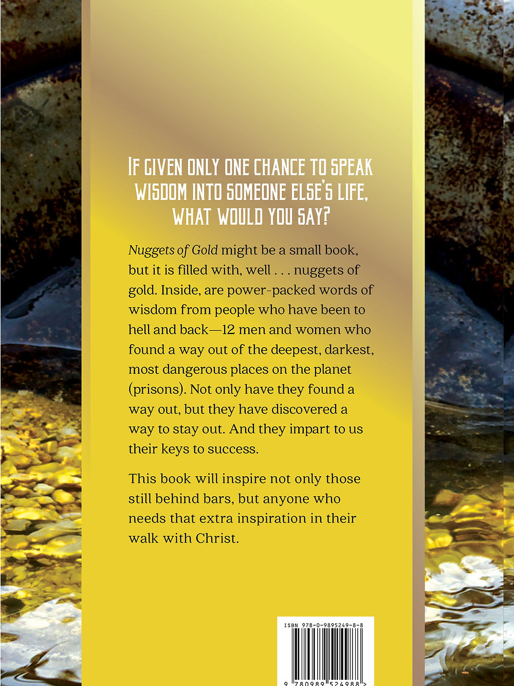 Nuggets of Gold by 12 Ex-Cons