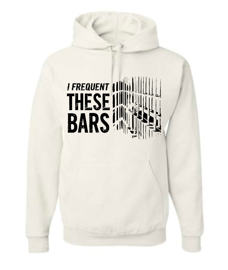 I Frequent These Bars Hoodies