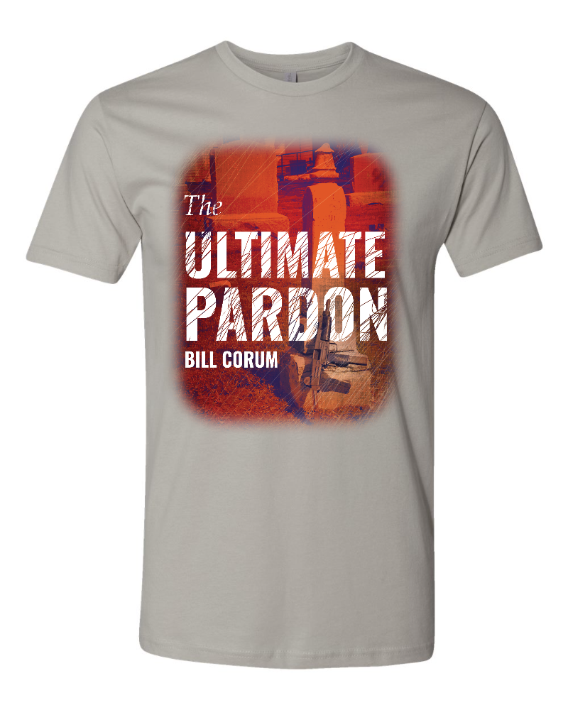 The Ultimate Pardon T-Shirt