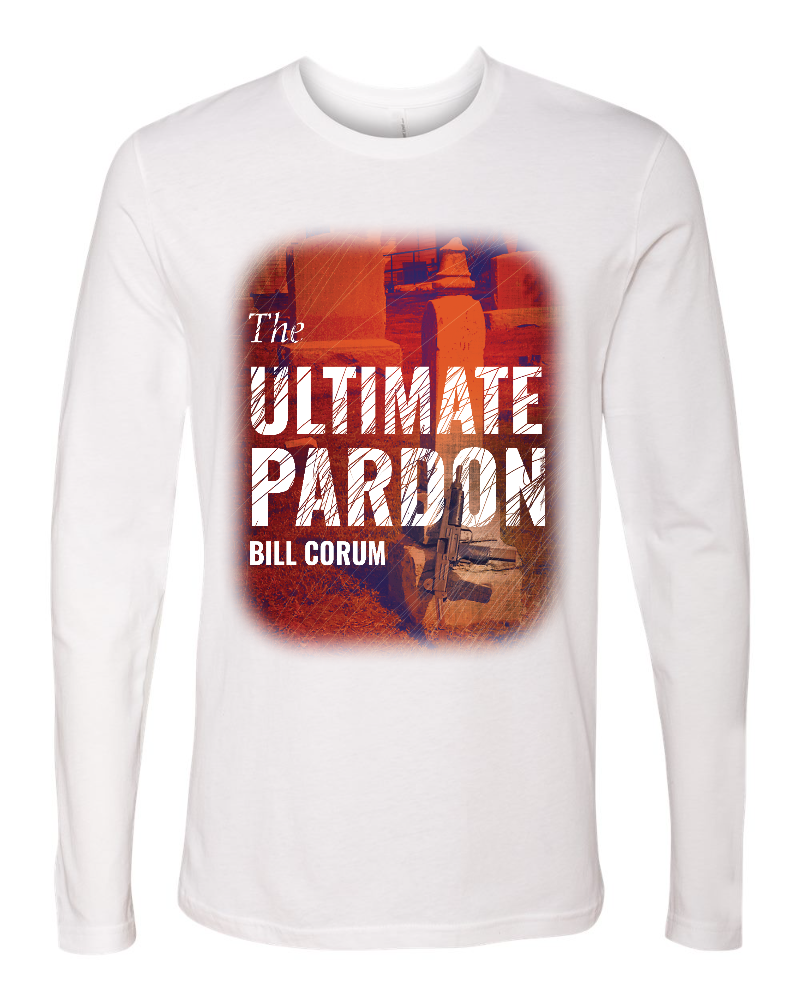 The Ultimate Pardon Long Sleeve